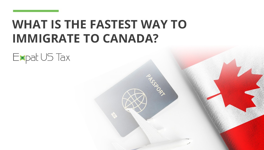 What is the fastest way to immigrate to Canada?